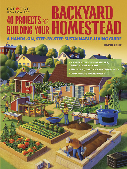 Title details for 40 Projects for Building Your Backyard Homestead by David Toht - Available